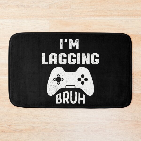 Item preview, I'm Lagging Bruh - Gamer designed and sold by NSTeeDesign.