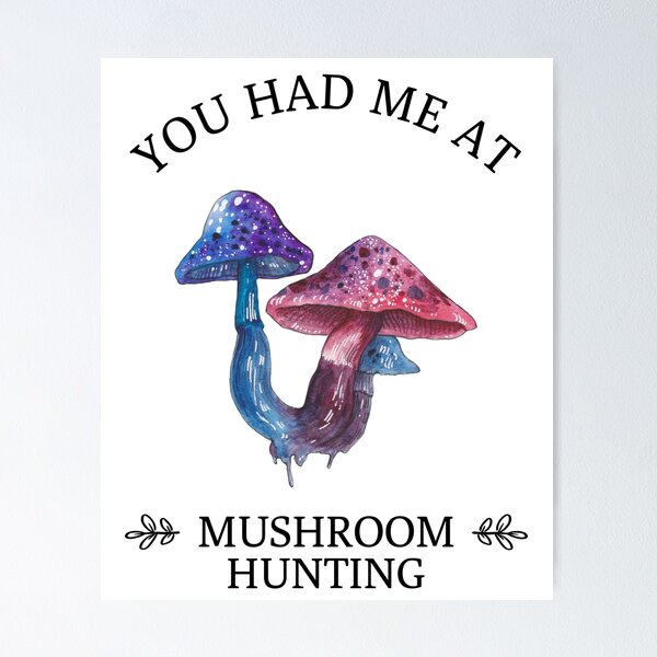 Item preview, You Had Me At Mushroom Hunting Mycology Again, Mycologist Gift designed and sold by OldCamp.