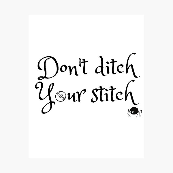 Item preview, Don't ditch your stitch - embroidery design designed and sold by newprojectvibe.