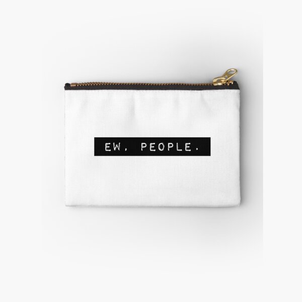 Item preview, Ew, People. designed and sold by PseudoEnergy.