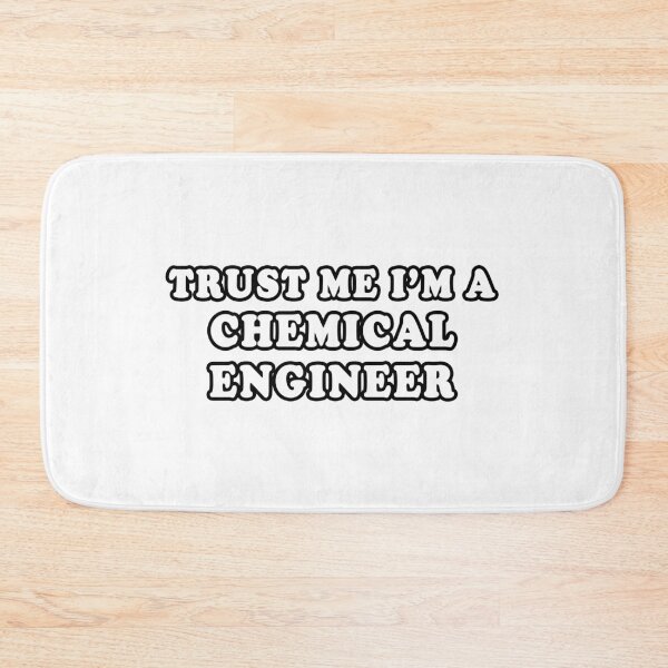 Item preview, Trust Me I'm A Chemical Engineer designed and sold by iamhewho.