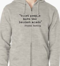Quiet People Zipped Hoodie