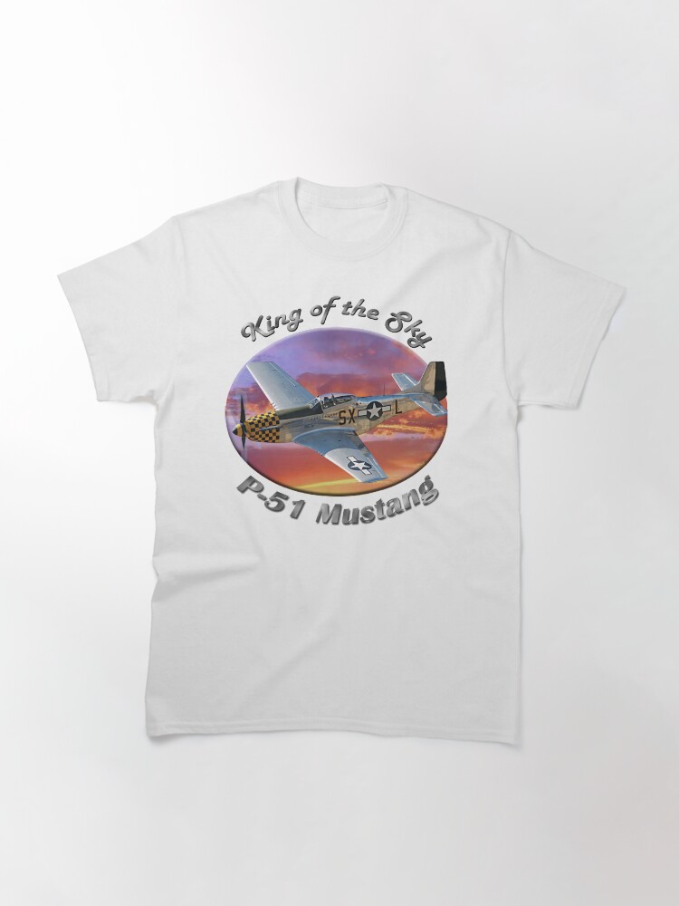 Alternate view of P-51 Mustang King of the Sky Classic T-Shirt