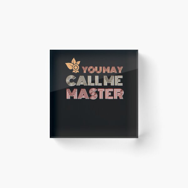 Item preview, You May Call Me Master 2021 Graduation Gift For Him Or Her designed and sold by SereneSouls.