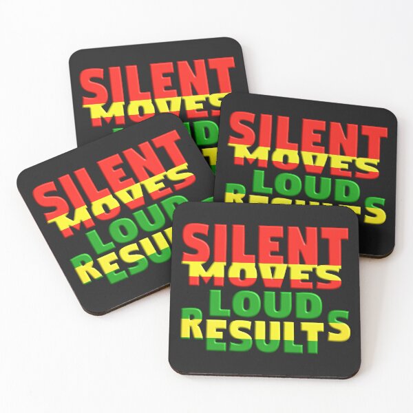 Item preview, SILENT MOVES LOUD RESULTS - POSITIVE MOTIVATIONAL MESSAGE - COACHING designed and sold by Ralek.