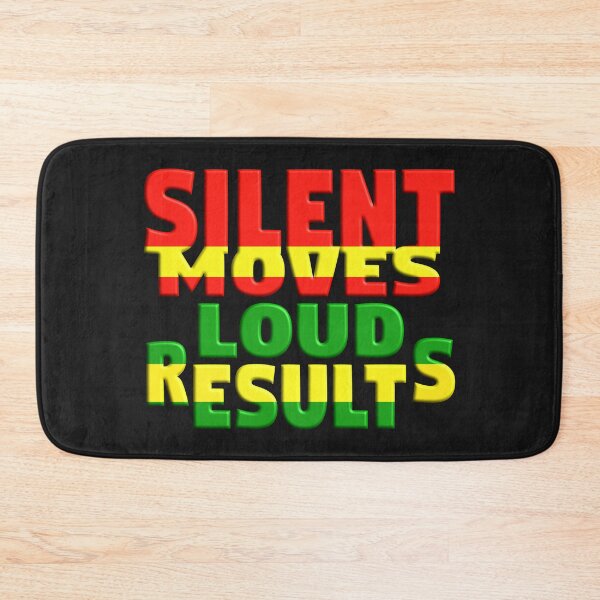 Item preview, SILENT MOVES LOUD RESULTS - POSITIVE MOTIVATIONAL MESSAGE - COACHING designed and sold by Ralek.