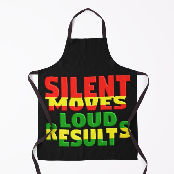 Item preview, SILENT MOVES LOUD RESULTS - POSITIVE MOTIVATIONAL MESSAGE - COACHING designed and sold by Ralek.