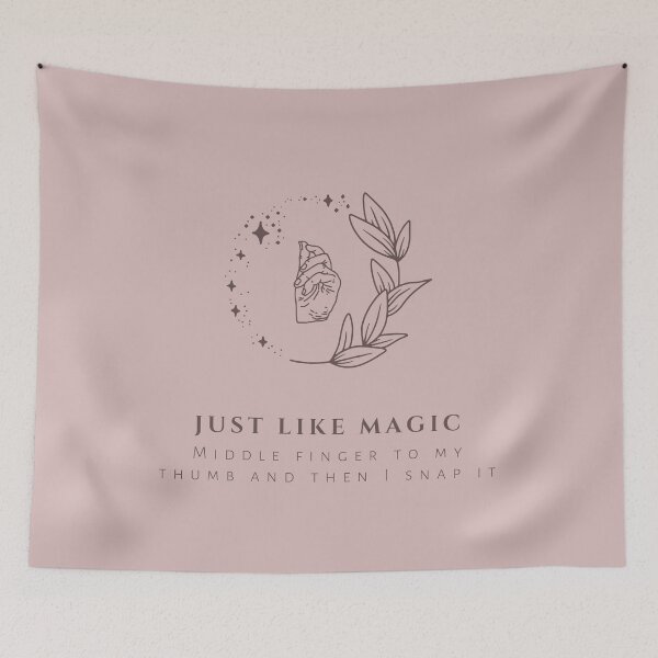 Item preview, Just Like Magic, Middle Finger to My Thumb And Then I Snap It designed and sold by heyitsclara.