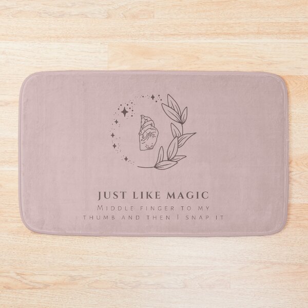 Item preview, Just Like Magic, Middle Finger to My Thumb And Then I Snap It designed and sold by heyitsclara.