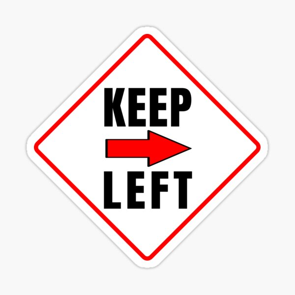 Artikel-Vorschau von Links halten - Lustiges Warnschild, designt und verkauft von VrajStudio.