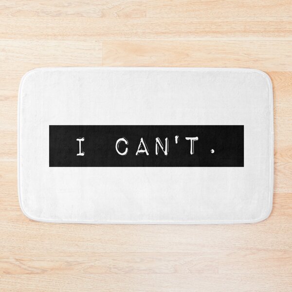 Item preview, I Can't designed and sold by PseudoEnergy.
