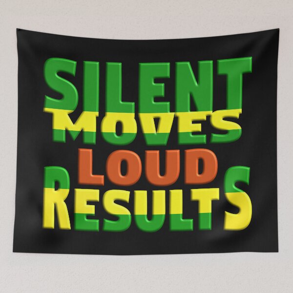 Item preview,  SILENT MOVES LOUD RESULTS - POSITIVE MOTIVATIONAL MESSAGE - COACHING designed and sold by Ralek.
