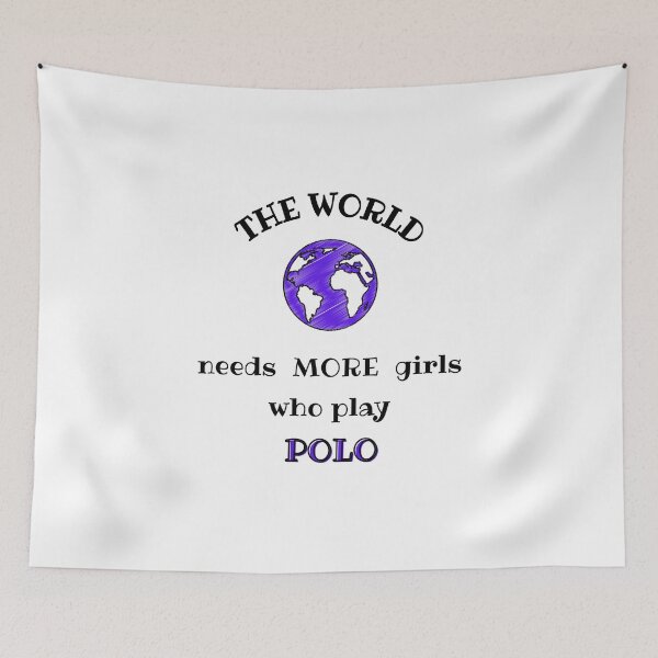 Item preview, The world needs more girls who play polo designed and sold by TheGreenGoat.