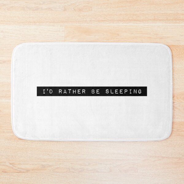 Item preview, I'd Rather Be Sleeping designed and sold by PseudoEnergy.