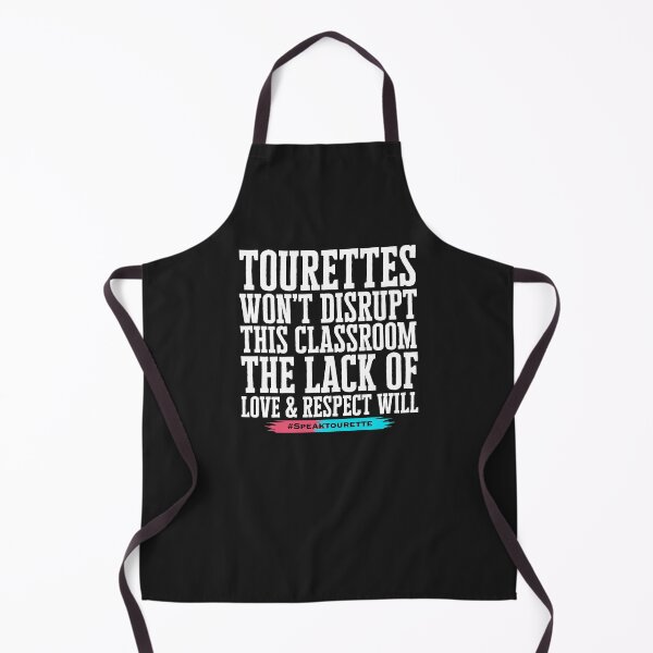 Item preview, Tourette’s Won’t Disrupt This Classroom, The Lack Of Respect And Love Will - Tourette Syndrome Awareness designed and sold by MJDezigns.