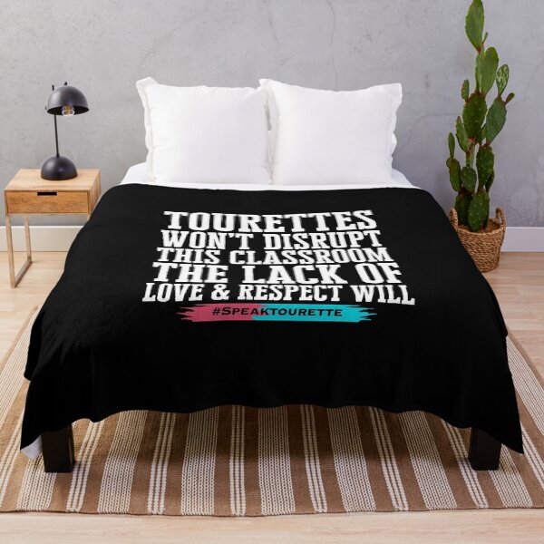 Item preview, Tourette’s Won’t Disrupt This Classroom, The Lack Of Respect And Love Will - Tourette Syndrome Awareness designed and sold by MJDezigns.