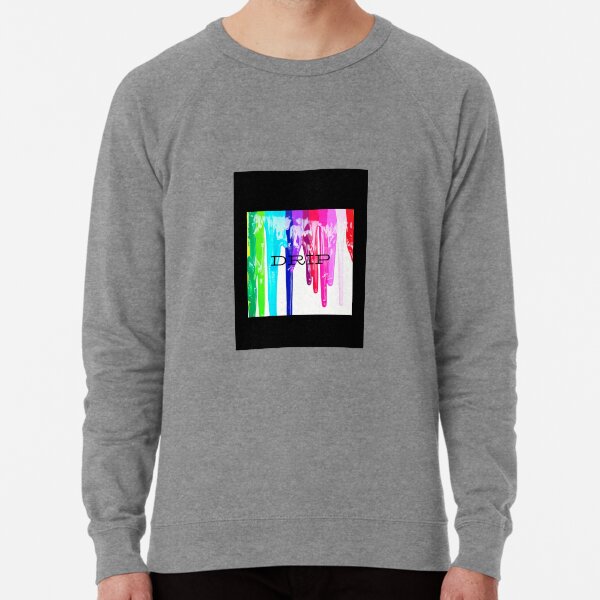 drippin sweatshirt