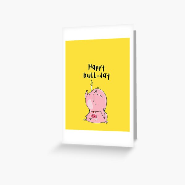 Item preview, Happy Butt-Day To You designed and sold by Aman Gurung.