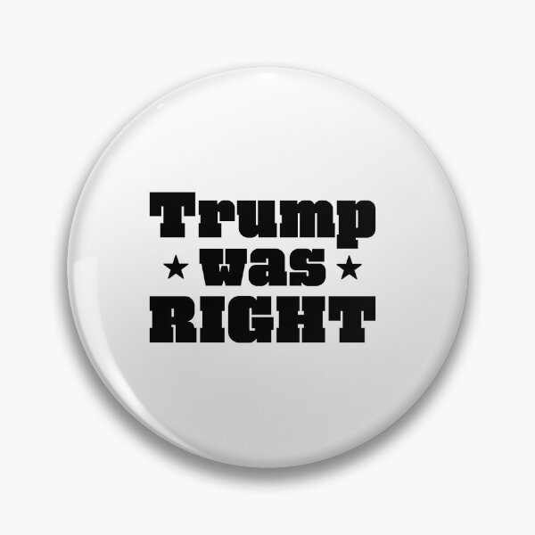 Item preview,  Trump was right Black Logo  designed and sold by Freedom Sign.
