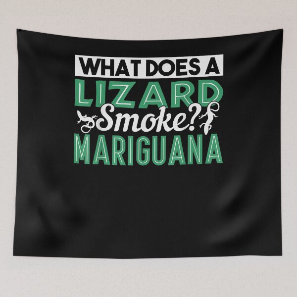 Item preview, What Does A Lizard Smoke Mariguana Gifts designed and sold by melisenda.