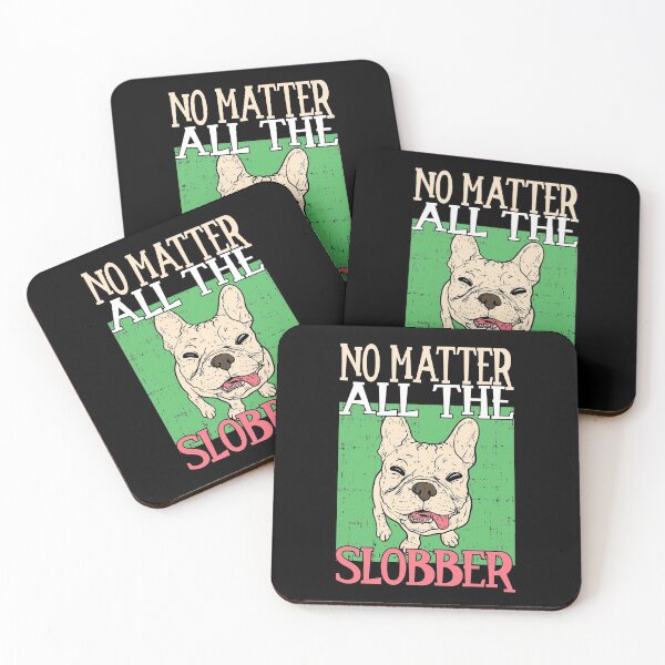 Item preview, No matter all the slobber Bolldog Lover Design designed and sold by FalkDania.