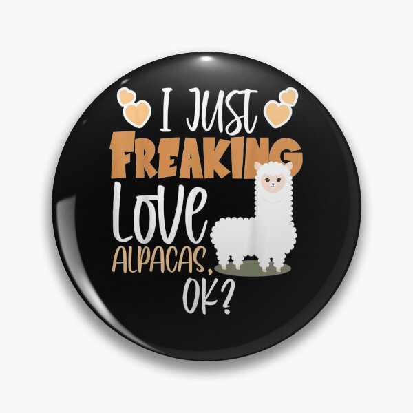 Item preview, I Just Freaking Love Alpacas Ok designed and sold by melisenda.