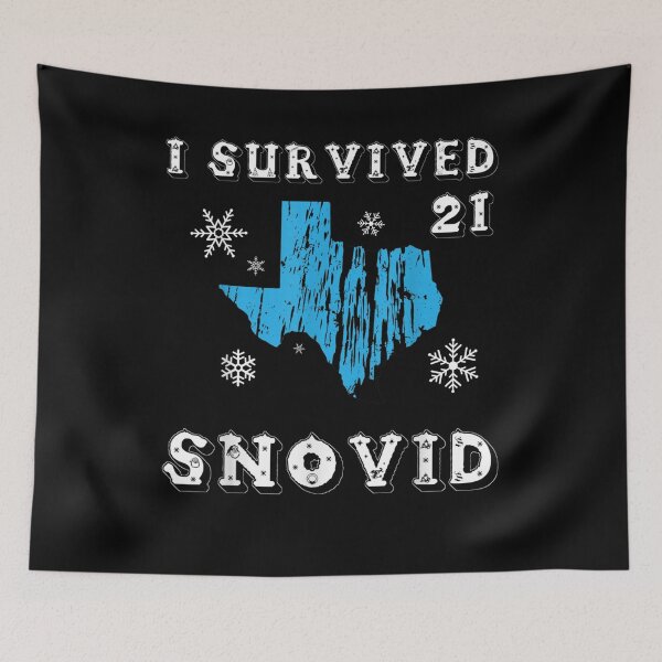 Item preview, I Survived Snovid 2021 Texas Strong Snowstorm Outage designed and sold by melisenda.