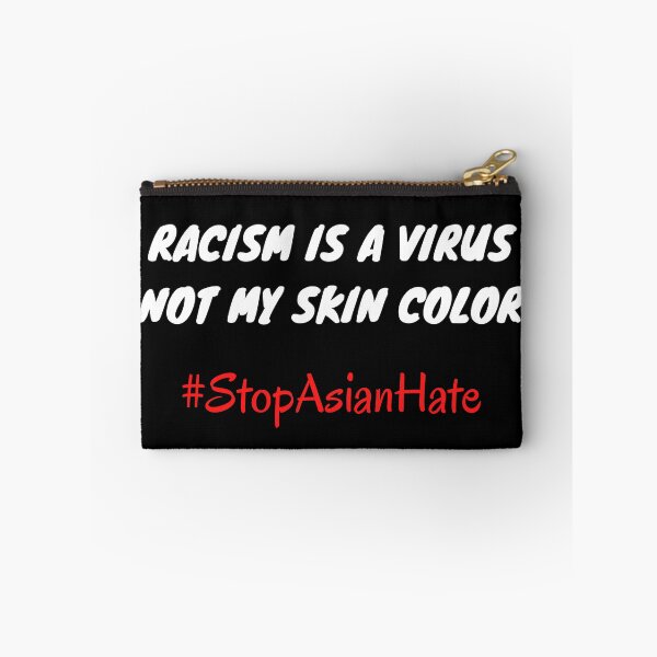 Item preview, Racism is a virus not my skin color #StopAsianHate designed and sold by Try-It.