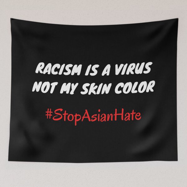 Item preview, Racism is a virus not my skin color #StopAsianHate designed and sold by Try-It.