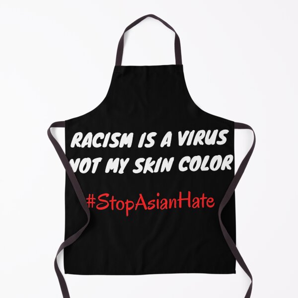 Item preview, Racism is a virus not my skin color #StopAsianHate designed and sold by Try-It.