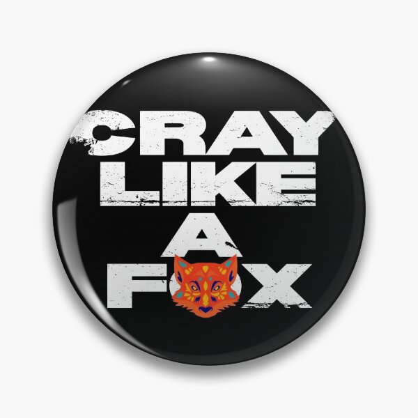 Item preview, Cray Like a Fox Quote  designed and sold by Peachy-Draws.