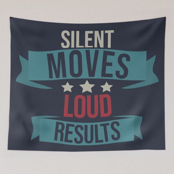 Item preview, Silent Moves Loud Results designed and sold by Giacob.