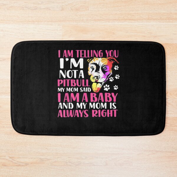 Item preview, I Am Telling You 'm Not A Pitbull My Mom Said Pet Dog Lover designed and sold by melisenda.