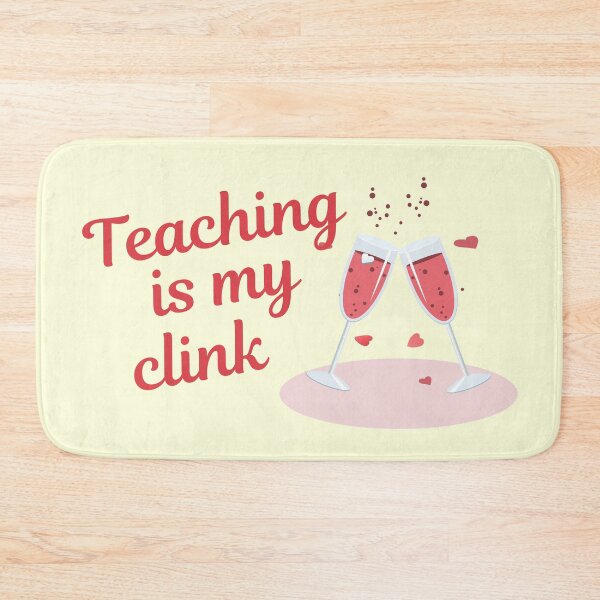 Item preview, Teaching Is My Thing Pun - Teaching Is My Clink designed and sold by cheriecho.