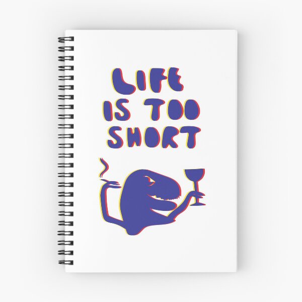 Item preview, life is too short - trippy dino designed and sold by kellzy.