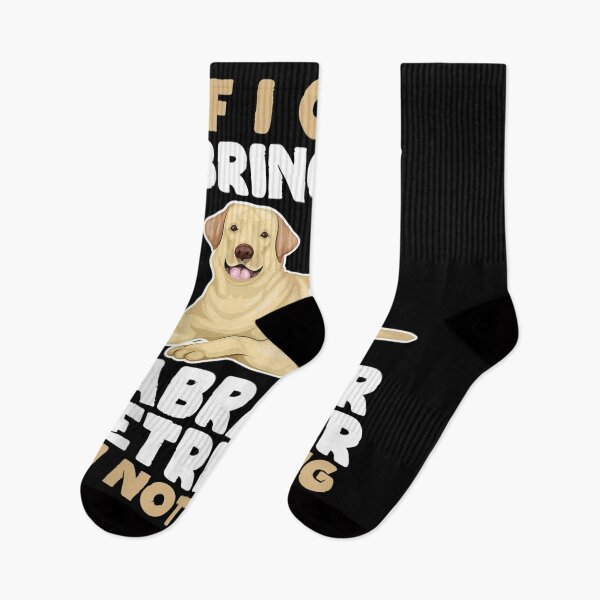 Item preview, If I Cant Bring My Labrador Retriever Im Not Going Dog Lover designed and sold by melisenda.