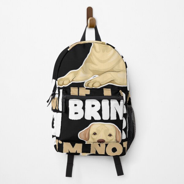 Item preview, If I Cant Bring My Labrador Retriever Im Not Going Dog Lover designed and sold by melisenda.