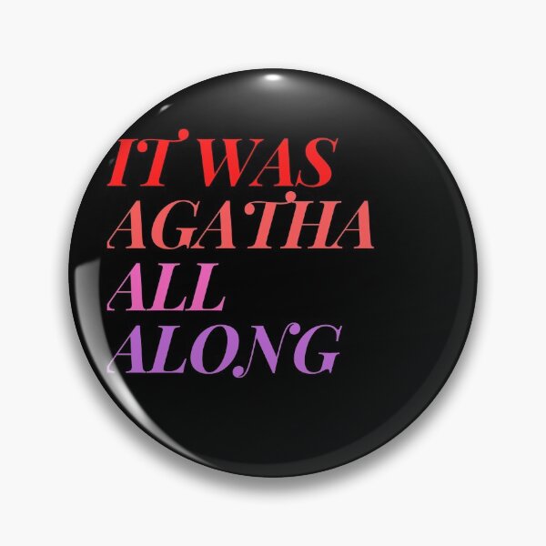 Item preview, IT WAS AGATHA ALL ALONG designed and sold by CreativeTshirt1.