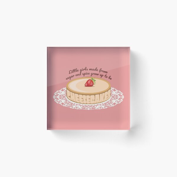 Item preview, "Little Girls Made From Sugar And Spice Grow Up To Be Cheesecakes" designed and sold by XXRebellion.