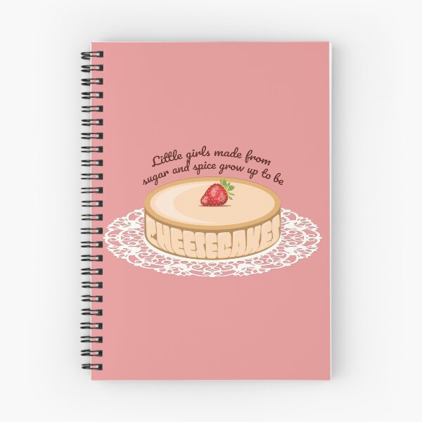 Item preview, "Little Girls Made From Sugar And Spice Grow Up To Be Cheesecakes" designed and sold by XXRebellion.