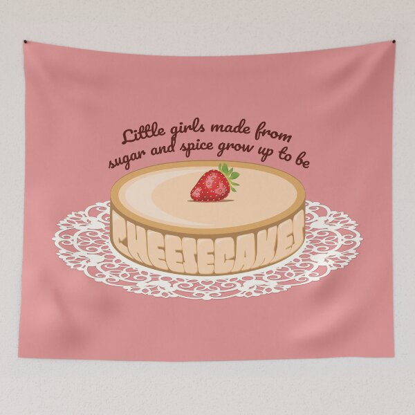 Item preview, "Little Girls Made From Sugar And Spice Grow Up To Be Cheesecakes" designed and sold by XXRebellion.