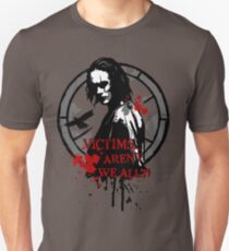Victims... Aren't we all (2nd version) Unisex T-Shirt