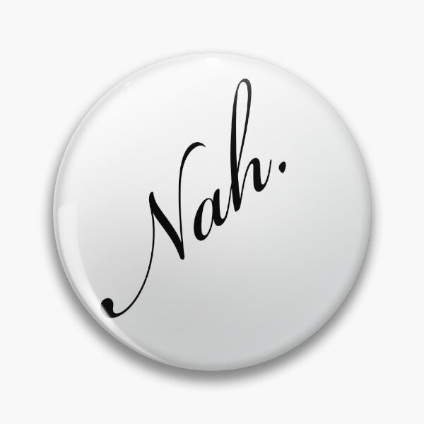 Item preview, Nah. (black) designed and sold by JennieCarolina.