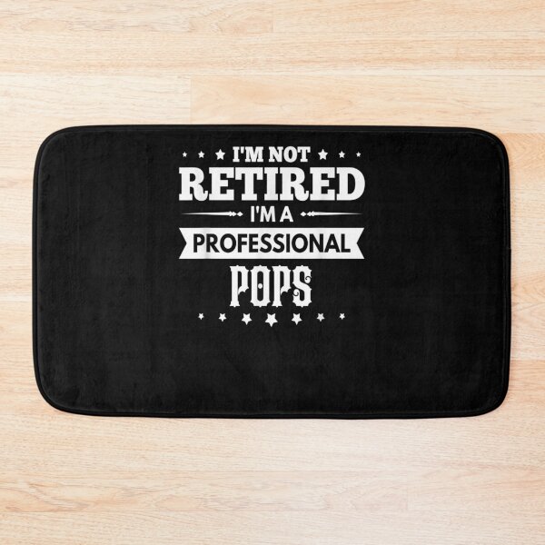 Item preview, Mens I'm Not Retired Im A Professional Pops Father's Day designed and sold by melisenda.