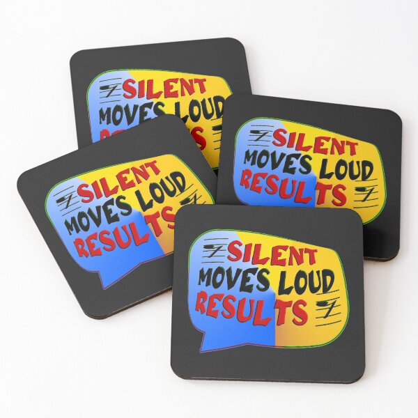 Item preview, SILENT MOVES LOUD RESULTS - POSITIVE MOTIVATIONAL MESSAGE - COACHING designed and sold by Ralek.