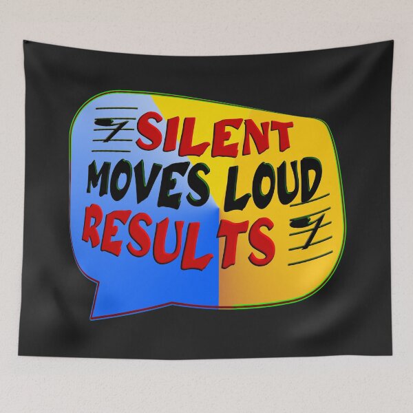 Item preview, SILENT MOVES LOUD RESULTS - POSITIVE MOTIVATIONAL MESSAGE - COACHING designed and sold by Ralek.