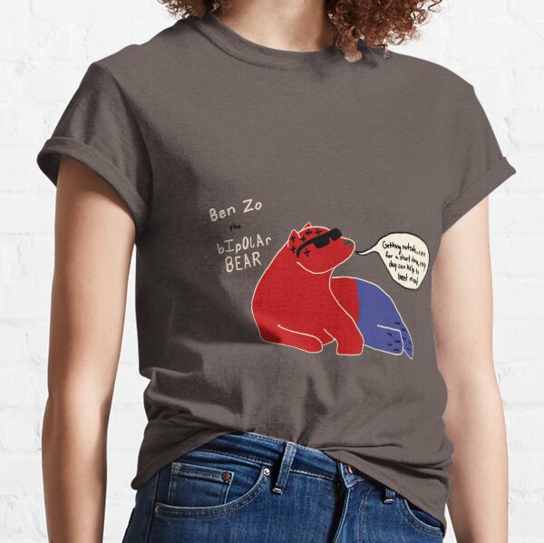 Bipolar bear on getting outside Classic T-Shirt