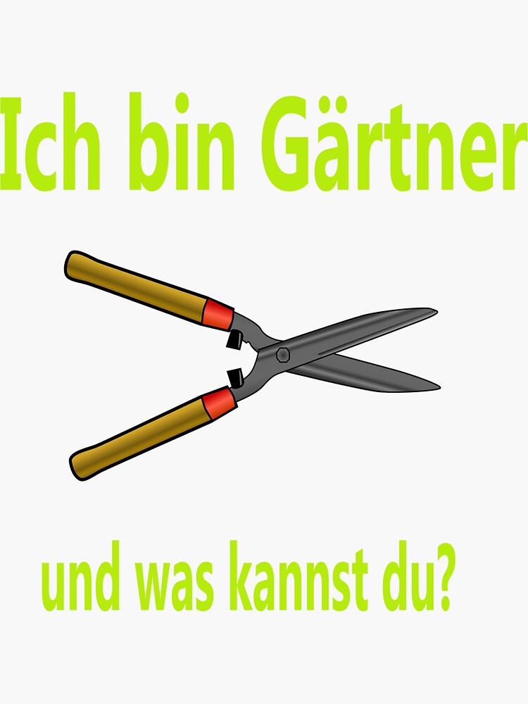 Pegatina «Ich bin Gärtner und was kannst du?» de NT99 Redbubble