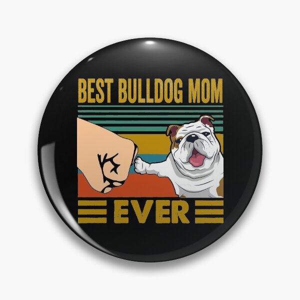 Item preview, Best Bulldog Mom Ever Funny Cute Bulldog Owner designed and sold by honeyandcotton.