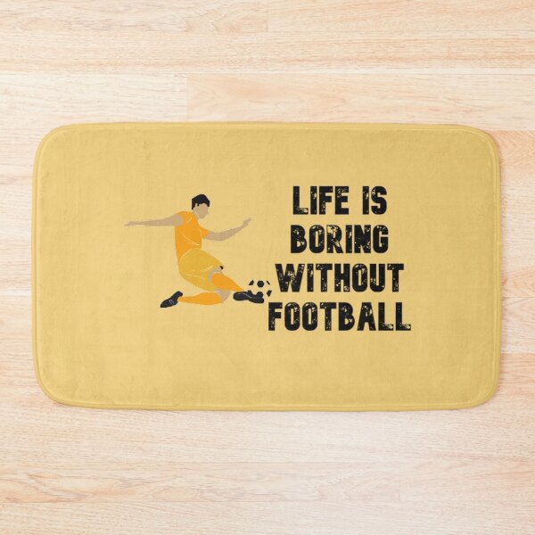 Item preview, Life is boring without Football designed and sold by Lakki-s.